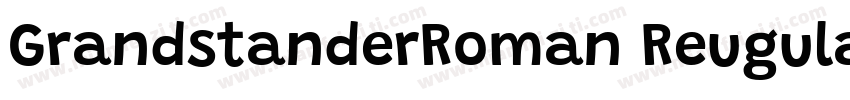GrandstanderRoman Reugular字体转换